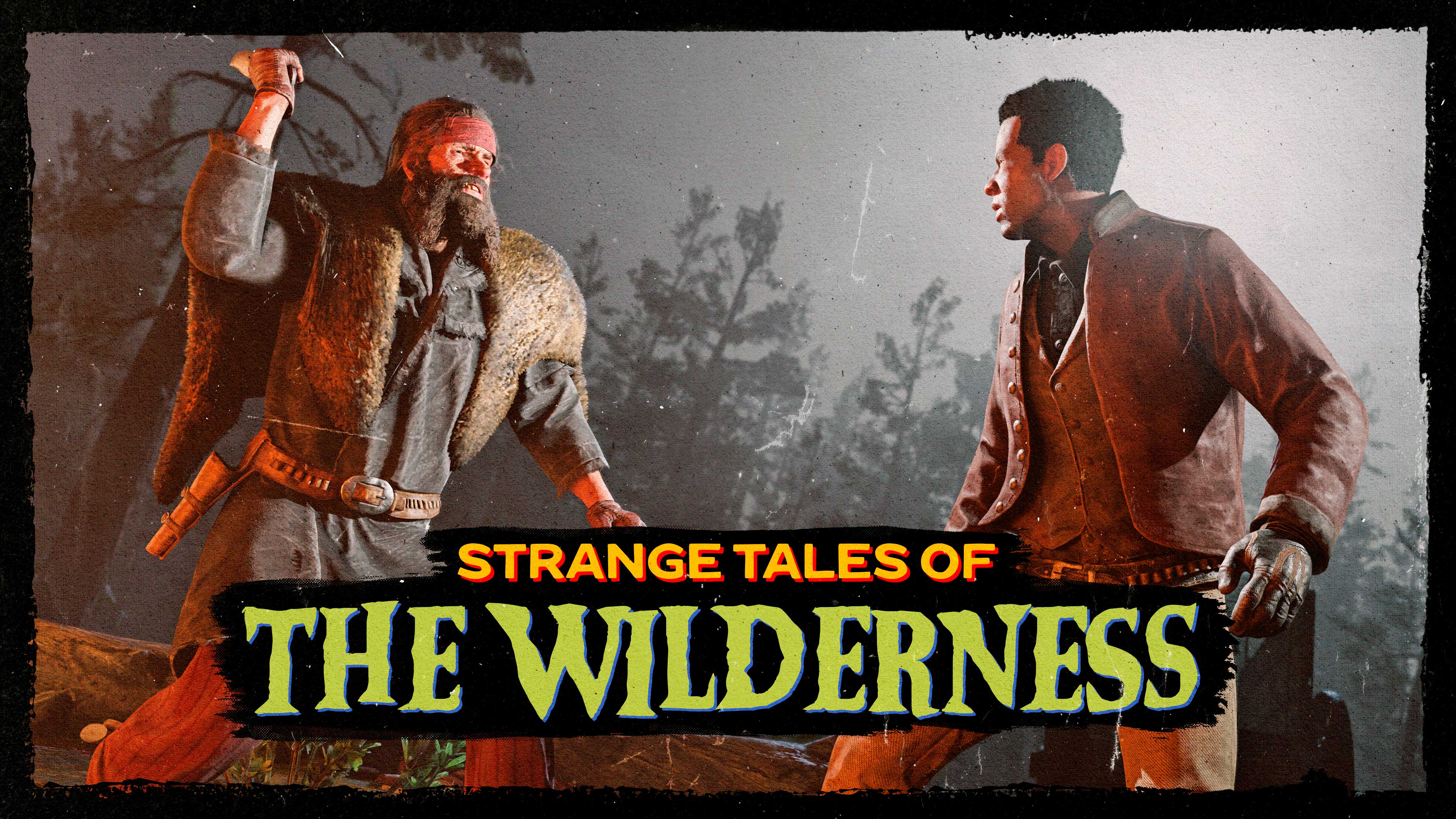 Um personagem armado com uma faca ataca outro personagem sob a luz da luz em uma clareira. O texto diz “Strange Tales of the Wilderness” (“Contos da Floresta”, em tradução livre).